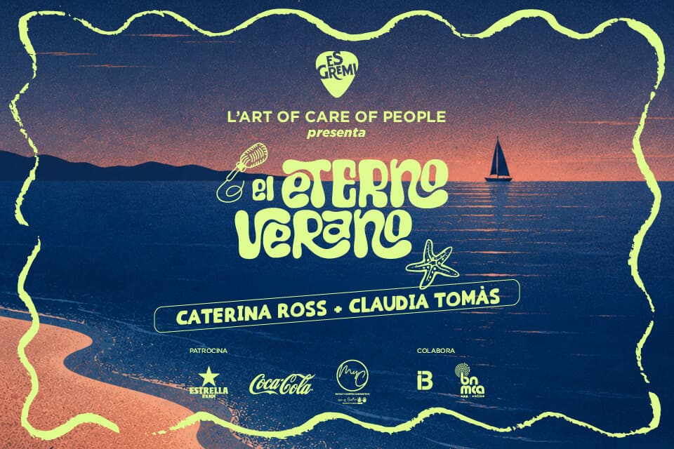 CATERINA ROSS + CLAUDIA TOMÀS AT EL ETERNO VERANO