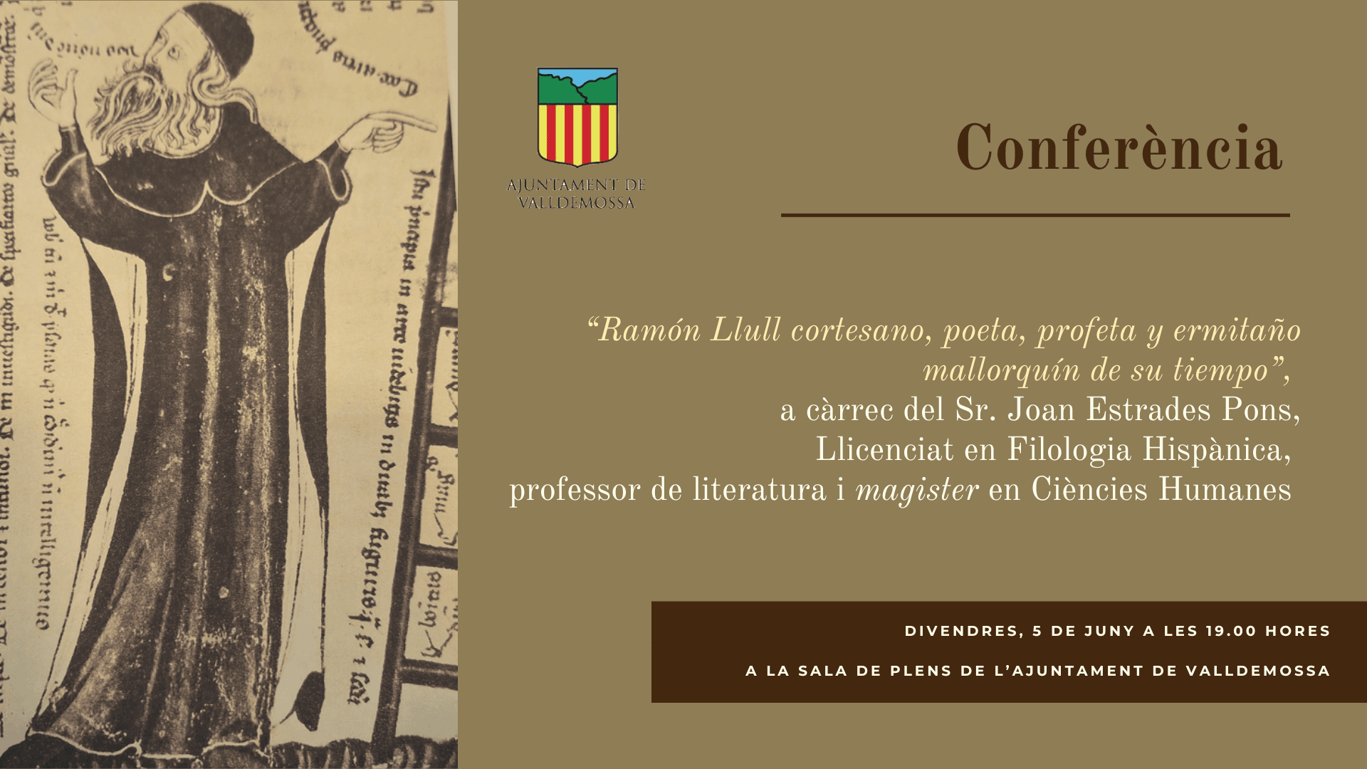 Conference: «Ramón Llull, courtier, poet, prophet and Mallorcan hermit of his time»