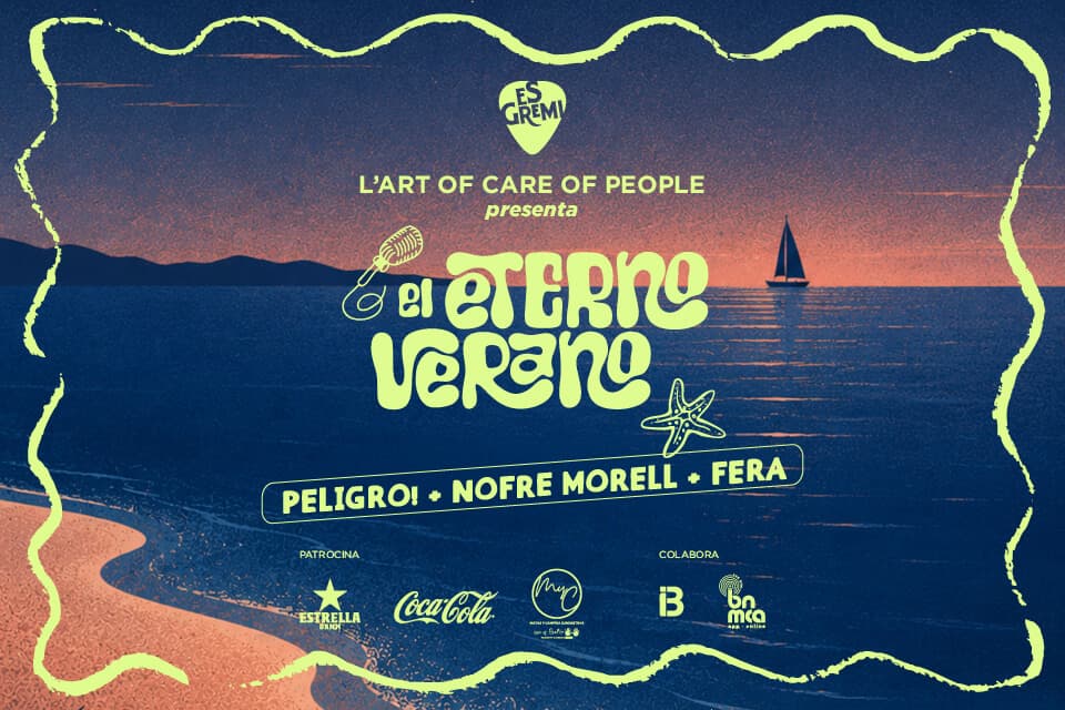 PELIGRO! + NOFRE MORELL + FERA A L'ETERNO VERANO