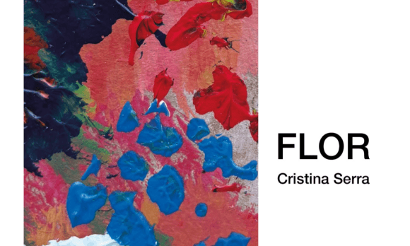 Flor, an exhibition by Cristina Serra