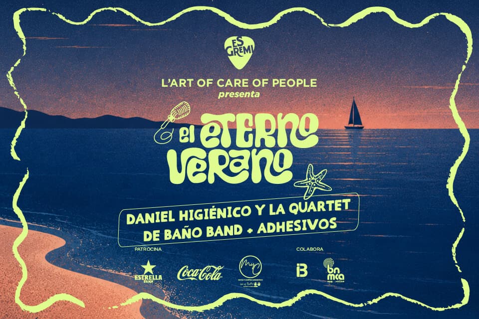 DANIEL HIGIÉNICO I LA QUARTET DE BAÑO BAND + ADHESIVOS A EL ETERNO VERANO